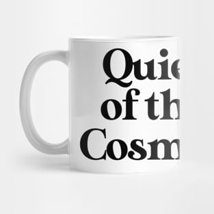 Quiet of the cosmos Mug